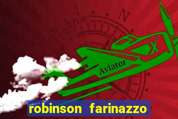 robinson farinazzo casal patente